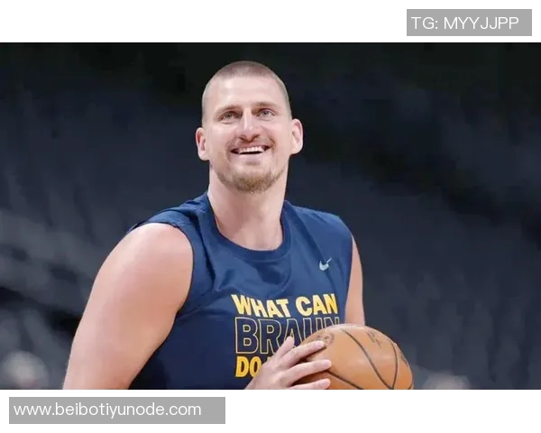 卡尔盛赞约基奇第六季MVP表现称其为篮球历史顶尖球员之一